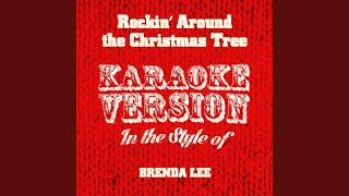 Rockin Around the Christmas Tree In the Style of Brenda Lee Karaoke Version [upl. by Irisa570]