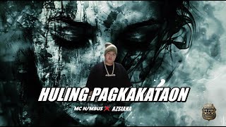 HULING PAGKAKATAON  MC NIMBUS FEAT AZSIANA [upl. by Ademla]