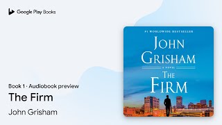 The Firm Book 1 by John Grisham · Audiobook preview [upl. by Ardnaxela]