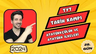 28 GÜN  Türk İnkılabı  Atatürkçülük ve Atatürk İlkeleri  TYT Kampı  2024 YKS [upl. by Innob]