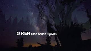 Stan The Flasher amp Don Aston Ø RIEN Don Aston Fly Mix  Official 2020 HD [upl. by Sweeney]