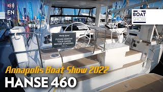 HANSE 460  Annapolis Boat Show 2022  The Boat Show [upl. by Tarra]