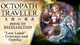 ENG Subs Octopath Traveler CotC  Lost Lamb  Temenos and Ophilia [upl. by Snowman827]