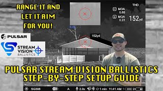 PULSAR STREAM VISION BALLISTICS STEP BY STEP GUIDE  LET IT AIM FOR YOU [upl. by Auqinahs]