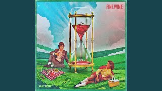 Fine Wine [upl. by Dempster]