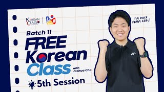 FREE KOREAN CLASS BATCH WITH JOSHUA CHO BATCH 11 Session 5 [upl. by Ava]