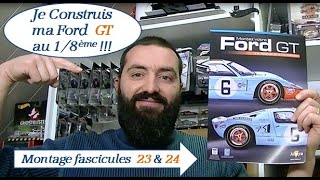 Je construis une Ford GT40 au 18 Altaya montage fascicule 23 et 24 [upl. by Stanislaus]