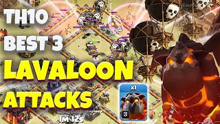 Th10 Lavaloon Attack Strategy  Lavaloon Attack Th10  Th10 Lavaloon [upl. by Nassi707]