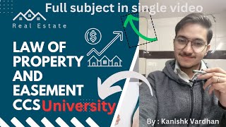 Law of Property and Easement  K3004  Full subject revision  100 Free notes CCS University [upl. by Tuneberg]