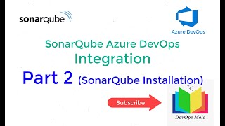 Part 2  SonarQube Integration with Azure DevOps  SonarQube Installation on Docker Container [upl. by Hctim]