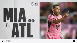 Inter Miami CF vs Atlanta United  Audi 2024 MLS Cup Playoffs  Full Match Highlights [upl. by Labana]