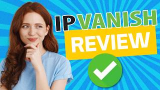 IPVanish Review in 2024  The Ultimate Speed amp Security Powerhouse [upl. by Aicilet]