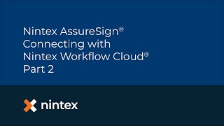 Nintex AssureSign® Connecting with Nintex Workflow Cloud®  Part 2 [upl. by Henning]