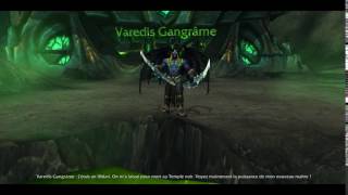 World Of Warcraft  Varedis Gangrâme FR [upl. by Salas]