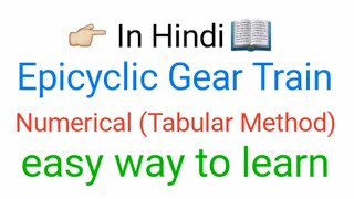 Epicyclic Gear Train Numerical  Tabular Method   Briefly In Hindi [upl. by Saudra]