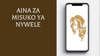 Aina za Misuko Ya Nywele [upl. by Derwon]