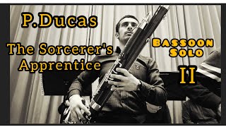 PDucas The Sorcerers Apprentice Bassoon Solo II [upl. by Siuqramed13]