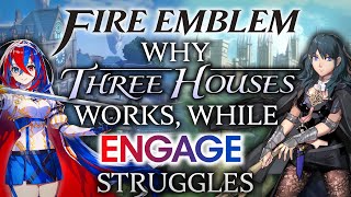 Fire Emblem Why Three Houses Works While Engage Struggles [upl. by Erdreid]