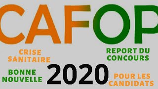 Concours De CAFOP 2020 En Temps De Crise Sanitaire  Excellente Nouvelle Pour Les Candidats [upl. by Abehsile]