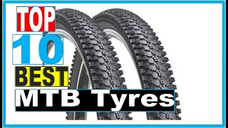 MTB Tyres Best Fast Rolling MTB Tyres For Road 2022  Review amp Buying Guide [upl. by Nemsaj]