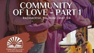 Community of Love  Part 1  Radhadesh Belgium  Svayam Bhagavan Keshava Maharaja [upl. by Benson]