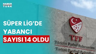 TFFden Süper Lig’de yabancı kuralı değişikliği Mehmet Ayan anlattı [upl. by Naitsabas]