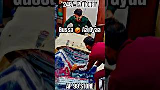 Gusaa 😡 Aa Guaa 🧨 249😳📞9045204785 Pullover AP 99 STORE 🏬 ap99store clothingstore [upl. by Reena]