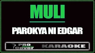 Muli  Parokya Ni Edgar KARAOKE [upl. by Sadonia]