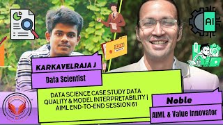 Data Science Case Study Data Quality amp Model Interpretability  AIML EndtoEnd Session 61 [upl. by Mehta628]