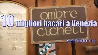 10 Migliori bacari a Venezia  secondo me  ottimi per Bacaro tour Tante ombre e tanti cicchetti [upl. by Trudi]