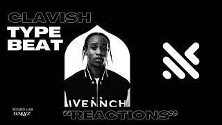 FREE CLAVISH Type Beat  quotREACTIONSquot PRODBY W4YZ [upl. by Aid]