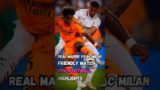 Real Madrid vs AC Milan 2024  EPIC Friendly Match Highlights realmadrid acmilan [upl. by Atekal65]