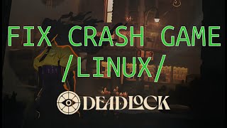 DEADLOCK  FIX CRASH GAME ON LINUX  INVITE [upl. by Moon]