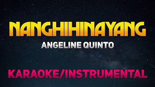 Nanghihinayang  Angeline Quinto KaraokeInstrumental [upl. by Yasmeen]