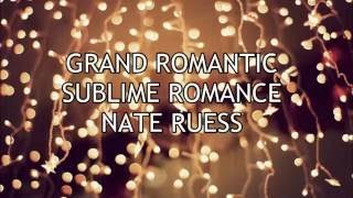 Grand Romantic by Nate Ruess TRADUCCION AL ESPAÑOL [upl. by Asli672]