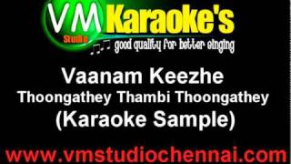 Thoongathey Thambi Thoongathey  Vaanam Keezhe Karaoke [upl. by Joselow]