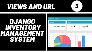 Views and URLs  Django Inventory Management System Web Application [upl. by Cirederf]