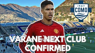 Varane Next Football Club Confirmed Como Fc [upl. by Brinkema]