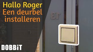 Hallo Roger  Een deurbel installeren [upl. by Anaihs117]