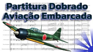 PARTITURA DOBRADO AVIAÇÃO EMBARCADA GRÁTIS No Link Abaixo👇 [upl. by Barbaresi]