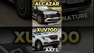 XUV700 AX7 L vs ALCAZAR Signature  Which Is Better   yashautocars automobile xuv700 alcazar [upl. by Jaqitsch851]