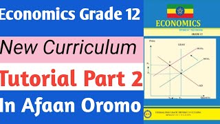 Economics Grade 12 Chapter 1 Part 2 Barnoota ECONOMICS kutaa 12 [upl. by Naashar118]