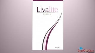 Livalite Lotion Online  ClickOnCarecom [upl. by Ramedlab]