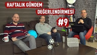 Haftalık Gündem Değerlendirmesi 20179 [upl. by Ennail]