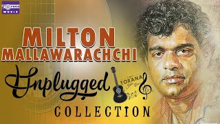 Milton Mallawarachchi Unplugged Collection  Torana Juke Box [upl. by Essyle]