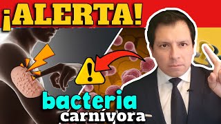 ¡ALERTA BACTERIA CARNÍVORA  LO QUE DEBEMOS SABER [upl. by Airetahs475]