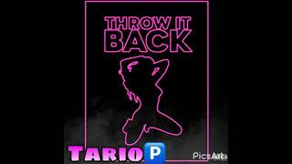 TarioP  Throw it back [upl. by Hnirt]