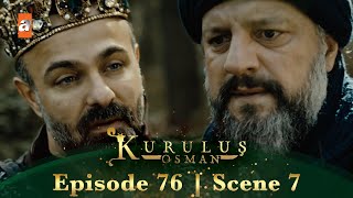 Kurulus Osman Urdu  Season 2 Episode 76 Scene 7  Mujhe aap ki zaroorat nahin hogi [upl. by Einafats]