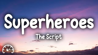 The Script  Superheroes Lyrics [upl. by Norak123]