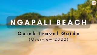 NGAPALI Beach  Overview Quick Travel Guide 2022 [upl. by Batish]